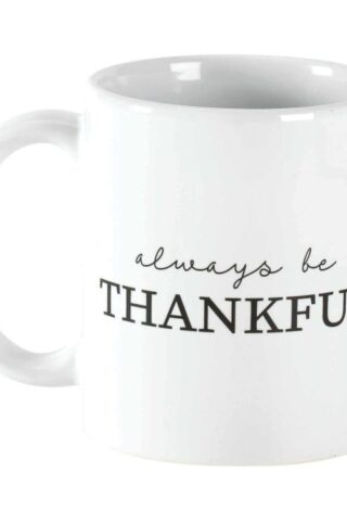 603799247122 Always Be Thankful Ceramig