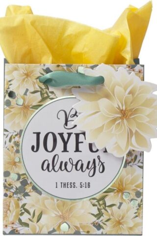1220000132108 Yellow Floral Gift Bag w/Tissue Paper Be Joyful Always 1 Thes. 5:16
