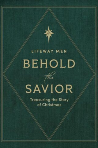 9798384534099 Behold The Savior Advent Bible Study Book For Men