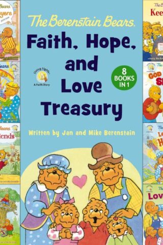 9780310178477 Berenstain Bears Faith Hope And Love Treasury