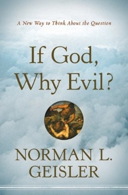 9780764208126 If God Why Evil (Reprinted)