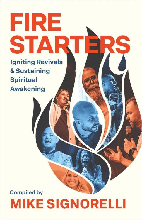9780800773151 Fire Starters : Igniting Revivals And Sustaining Spiritual Awakening