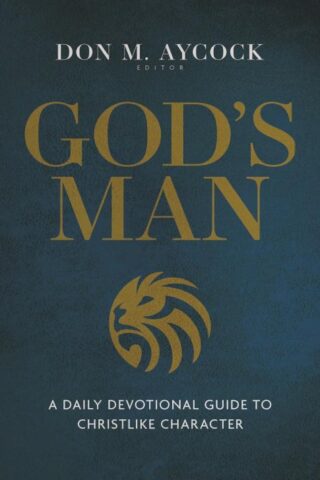 9780825449390 Gods Man : A Daily Devotional Guide To Christlike Character (Anniversary)