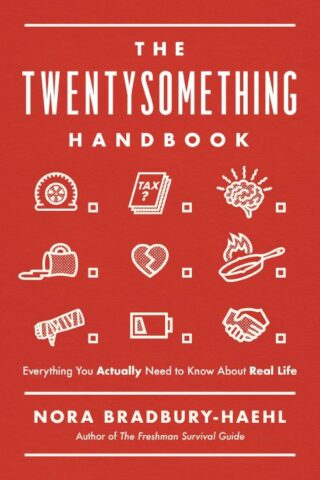 9781400222544 Twentysomething Handbook : Everything You Actually Need To Know About Real