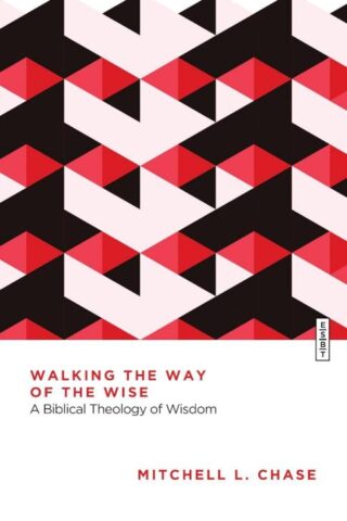 9781514010914 Walking The Way Of The Wise