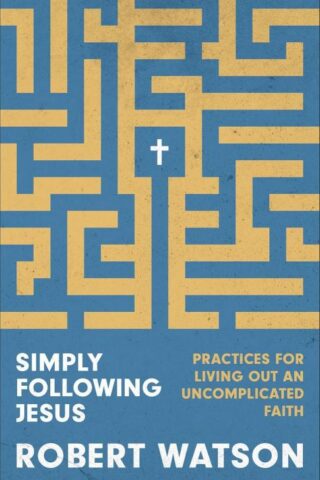 9781540904553 Simply Following Jesus