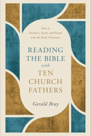 9781540905147 Reading The Bible With 10 Church Fathers