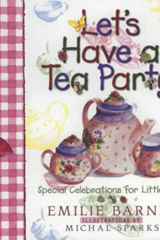 9781565076792 Lets Have A Tea Party
