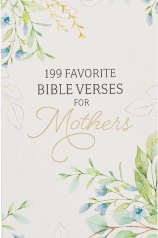 9781639522347 199 Favorite Bible Verses for Mothers