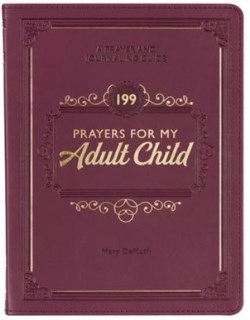 9781639527281 199 Prayers for My Adult Child: A Prayer and Journaling Guide