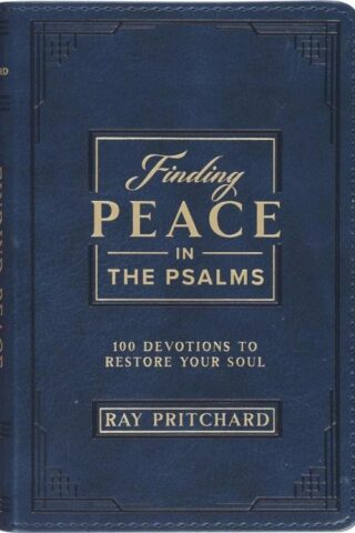 9781639529032 Finding Peace in the Psalms; 101 Devotionals to Restore Your Soul