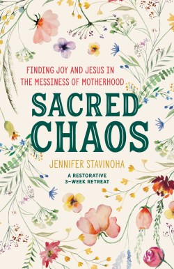 9781646803958 Sacred Chaos : Finding Joy And Jesus In The Messiness Of Motherhood - A Res