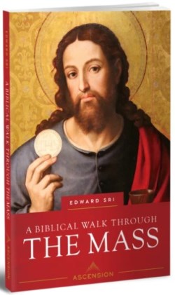 9781950784660 Biblical Walk Through The Mass