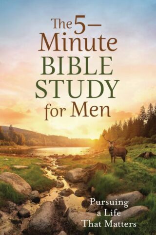 9798891512702 5 Minute Bible Study For Men Pursuing A Life That Matters