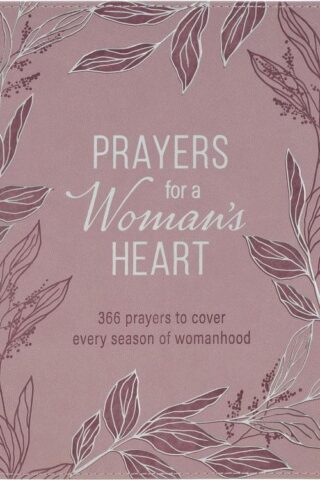 9780638003024 Prayers for a Woman's Heart: 366 Prayers to Cover Every Season of Womanhood