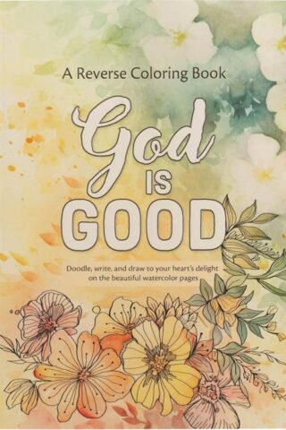 9780638004397 God is Good! A Reverse Coloring Book