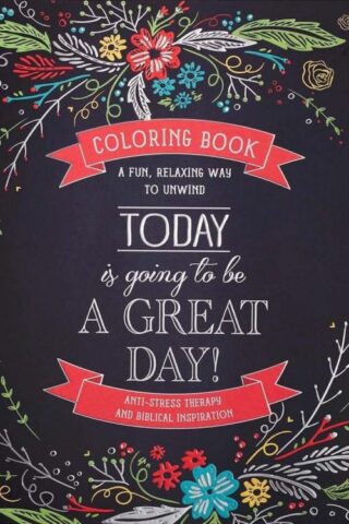 9781432113353 Today Is Going To Be A Great Day Inspirational Teen and Adult Coloring Book with