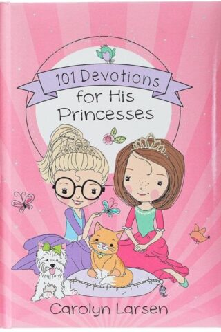 9781432123895 101 Devotions for His Princesses