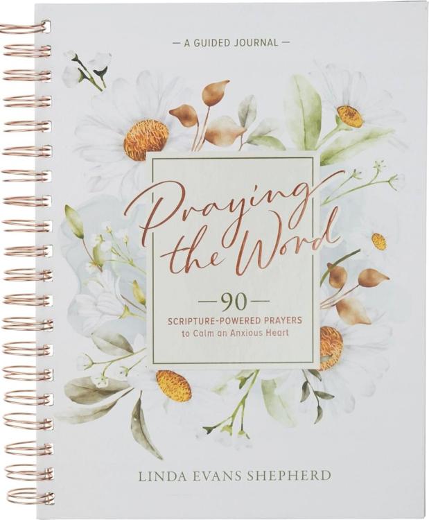 9798896781912 Praying the Word: 90 Scripture-Powered Prayers to Calm an Anxious Heart